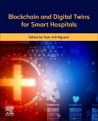 Blockchain and Digital Twin for Smart Hospitals book