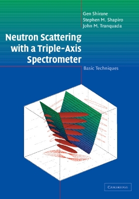 Neutron Scattering with a Triple-Axis Spectrometer book