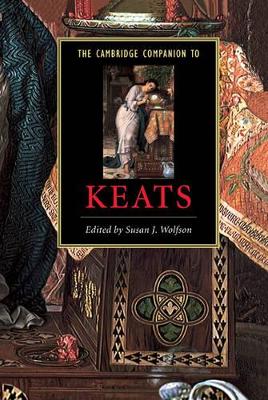 The Cambridge Companion to Keats by Susan J. Wolfson