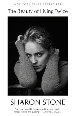 The Beauty of Living Twice by Sharon Stone