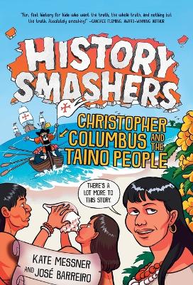 History Smashers: Christopher Columbus and the Taino People book