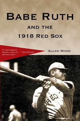 Babe Ruth and the 1918 Red Sox book