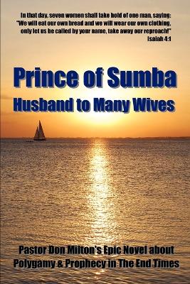 Prince of Sumba, Husband to Many Wives by Don Milton