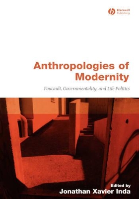 Anthropologies of Modernity by Jonathan Xavier Inda