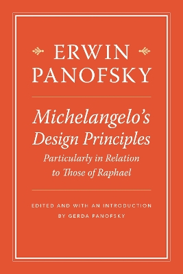 Michelangelo’s Design Principles, Particularly in Relation to Those of Raphael book
