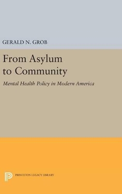 From Asylum to Community by Gerald N Grob