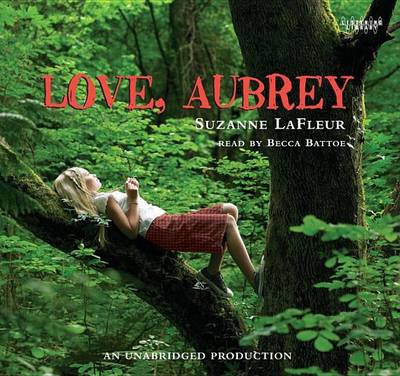 Love, Aubrey by Suzanne M LaFleur