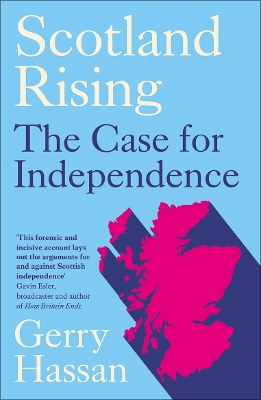 Scotland Rising: The Case for Independence book