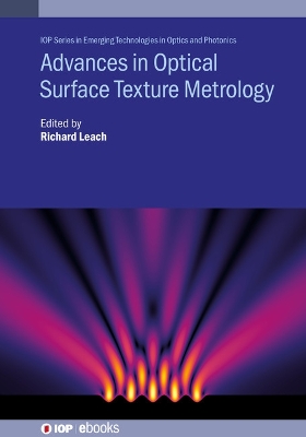 Advances in Optical Surface Texture Metrology by Richard Leach