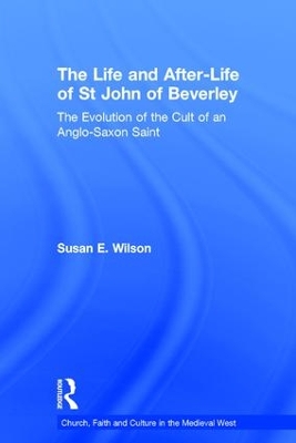 Life and After-life of St John of Beverley book