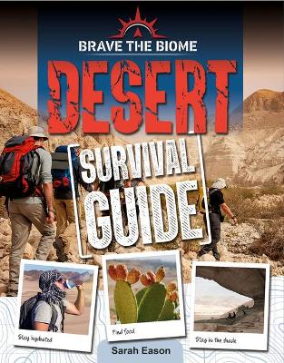 Desert Survival Guide by Sarah Eason