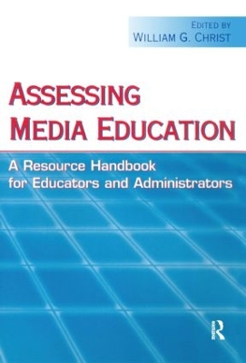 Assessing Media Education by William G. Christ