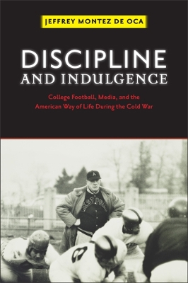 Discipline and Indulgence by Jeffrey Montez de Oca