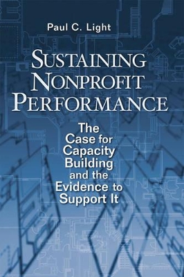 Sustaining Nonprofit Performance by Paul C Light