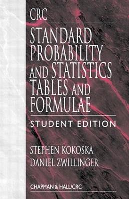 CRC Standard Probability and Statistics Tables and Formulae by Stephen Kokoska