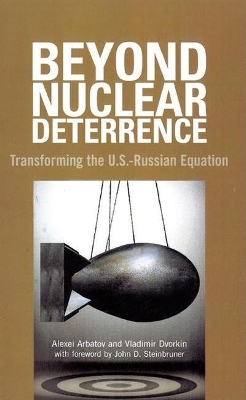 Beyond Nuclear Deterrence by Vladimir Dvorkin