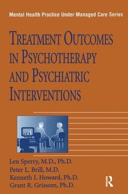 Treatment Outcomes In Psychotherapy And Psychiatric Interventions by Len Sperry