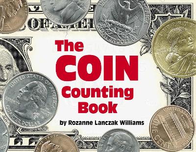 The Coin Counting Book by Rozanne Lanczak Williams