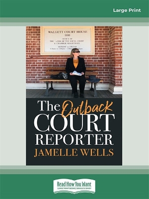 The Outback Court Reporter by Jamelle Wells