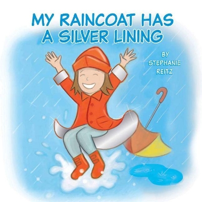 My Raincoat Has a Silver Lining book