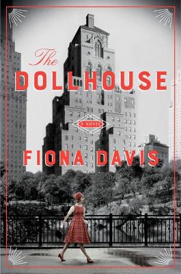 The Dollhouse, The (export Ed.) by Fiona Davis