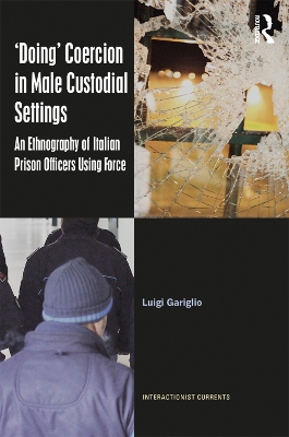 `Doing' Coercion in Male Custodial Settings by Luigi Gariglio