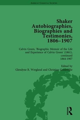 Shaker Autobiographies, Biographies and Testimonies, 1806-1907 by Glendyne R Wergland