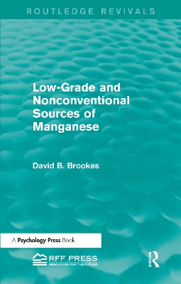 Low-Grade and Nonconventional Sources of Manganese book