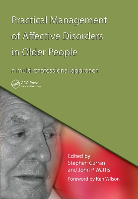 Practical Management of Affective Disorders in Older People: A Multi-Professional Approach book