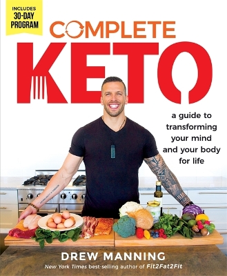 Complete Keto: A Guide to Transforming Your Body and Your Mind for Life book