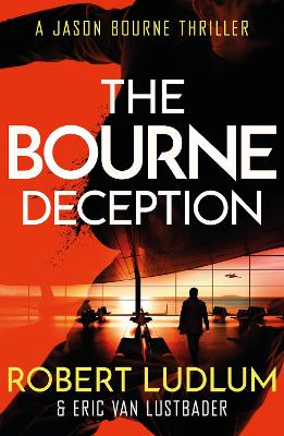 Robert Ludlum's The Bourne Deception by Eric Van Lustbader