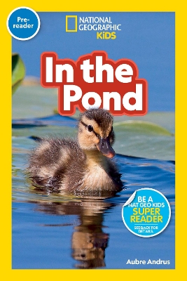 National Geographic Readers: In the Pond (Prereader) book