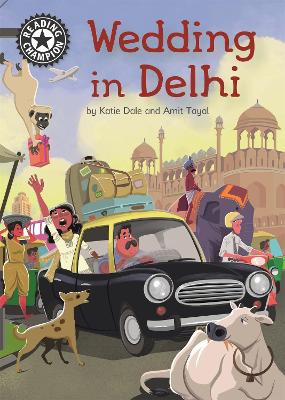 Reading Champion: Wedding in Delhi: Independent Reading 16 book