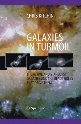 Galaxies in Turmoil by C. R. Kitchin