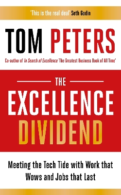 The Excellence Dividend by Tom Peters