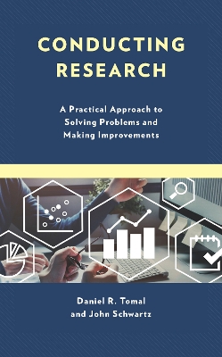 Conducting Research: A Practical Approach to Solving Problems and Making Improvements book