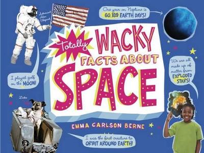Totally Wacky Facts About Space book