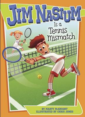 Jim Nasium Is a Tennis Mismatch book