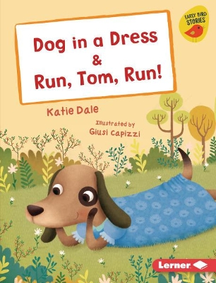 Dog in a Dress & Run, Tom, Run! book