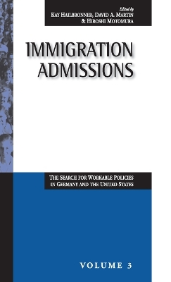 Immigration Admissions by Kay Hailbronner