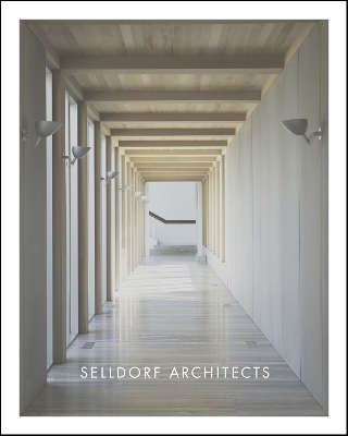 Selldorf Architects by Annabelle Selldorf