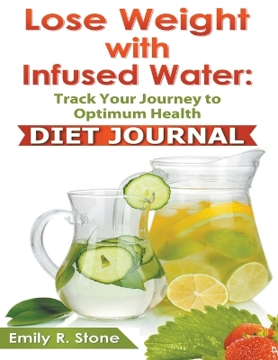 Lose Weight with Infused Water book