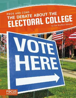 Debate about the Electoral College by Sue Bradford Edwards