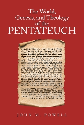 The World, Genesis, and Theology of the Pentateuch book