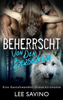 Beherrscht von den Berserkern book