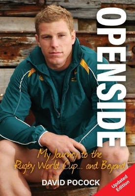 OPENSIDE - Updated Edition: My Journey to the Rugby World Cup and Beyond book