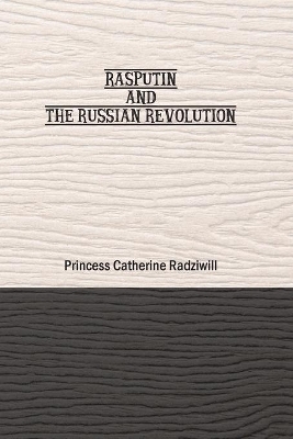 Rasputin and the Russian Revolution book