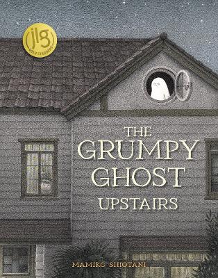 The Grumpy Ghost Upstairs book