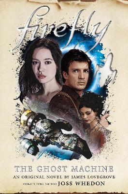 Firefly - The Ghost Machine book