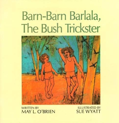 Barn-Barn Barlala, the Bush Trickster book